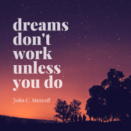 dreamsdontworkunlessyou do
